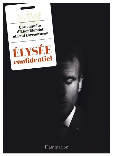 Livrenpoche : Elysée confidentiel - Eliot Blondet - Livre