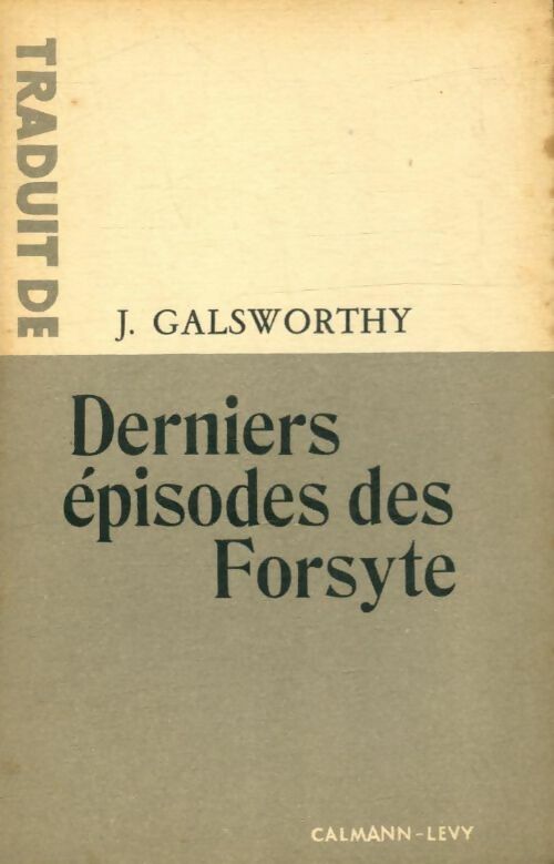 Livrenpoche : Derniers épisodes des Forsyte - John Galsworthy - Livre