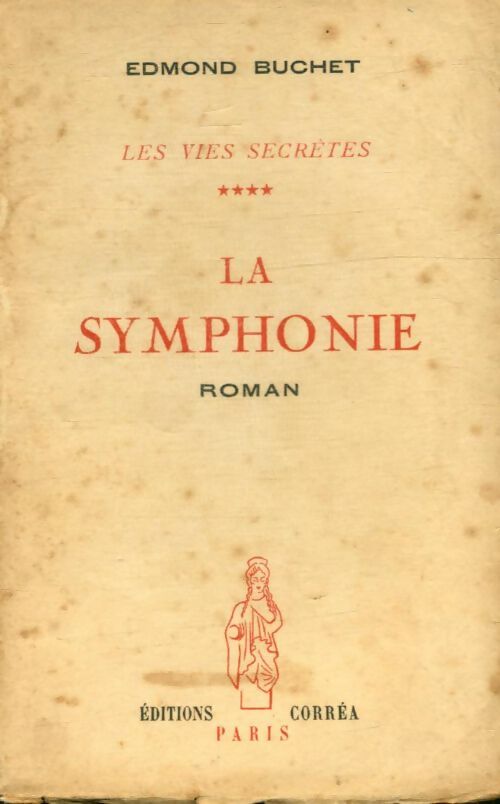 Livrenpoche : Les vies secrètes Tome IV : La symphonie - Edmond Buchet - Livre