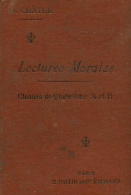 Livrenpoche : Lectures morales 4è - Gustave Chatel - Livre