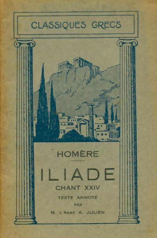 Livrenpoche : Iliade chant XXIV - Homère - Livre