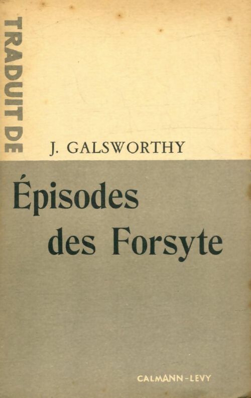 Livrenpoche : Épisodes des Forsyte - John Galsworthy - Livre