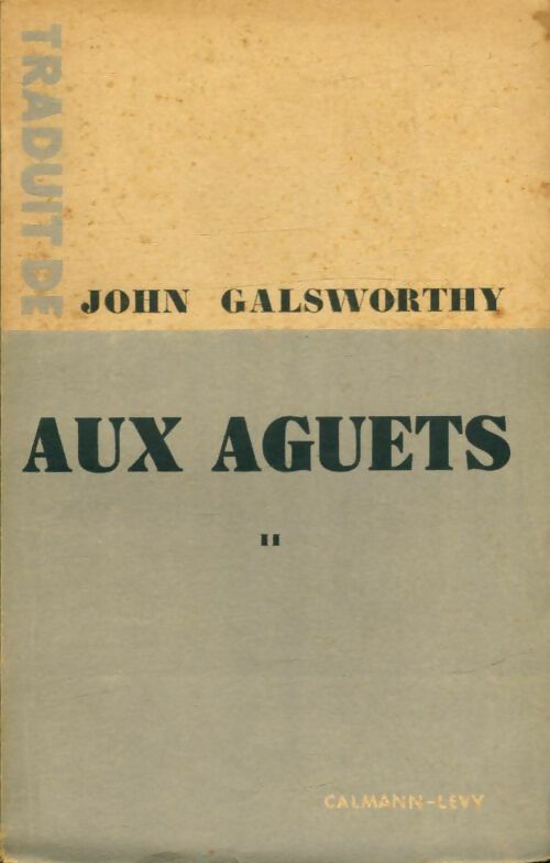 Livrenpoche : Aux aguets Tome II - John Galsworthy - Livre