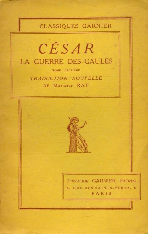 Livrenpoche : La guerre des Gaules Tome II - Jules César - Livre