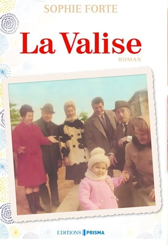 Livrenpoche : La valise - Sophie Forte - Livre