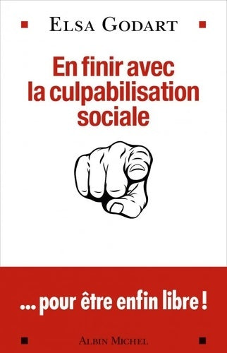 Livrenpoche : En finir avec la culpabilisation sociale : ... Pour être enfin libre ! - Elsa Godart - Livre
