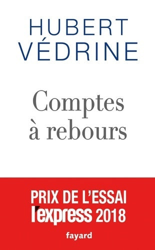 Livrenpoche : Comptes à rebours : 2013-2018 - Hubert Védrine - Livre