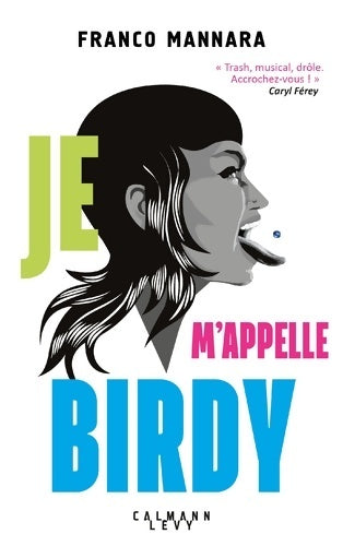 Livrenpoche : Je m'appelle birdy - Franco Mannara - Livre