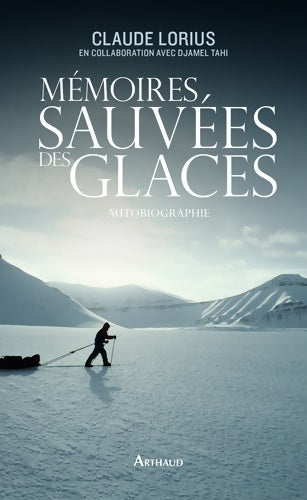 Livrenpoche : Mémoires sauvées des glaces - Claude Lorius - Livre