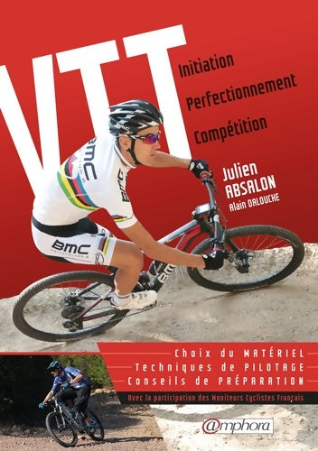 Livrenpoche : VTT - initiation perfectionnement compétition - Julien Absalon - Livre