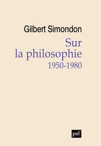 Livrenpoche : Sur la philosophie (1950-1980) - Gilbert Simondon - Livre