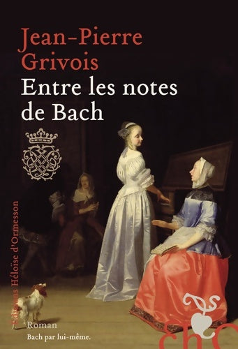 Livrenpoche : Entre les notes de bach - Jean-Pierre Grivois - Livre