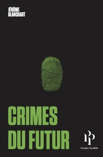 Livrenpoche : Crimes du futur - Jérôme Blanchart - Livre