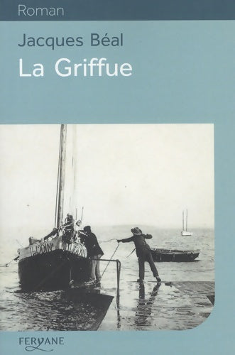Livrenpoche : La griffue - Jacques Béal - Livre