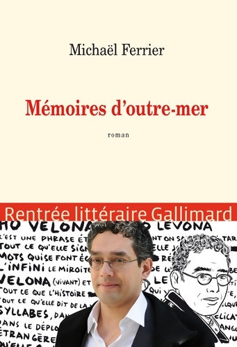 Livrenpoche : Mémoires d'outre-mer - Michaël Ferrier - Livre