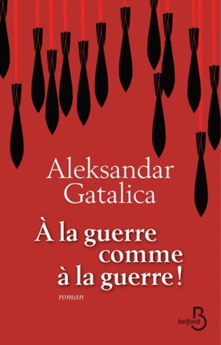 Livrenpoche : À la guerre comme à la guerre ! - Aleksandar Gatalica - Livre