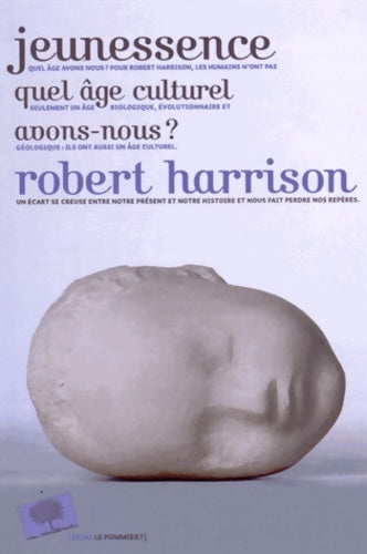 Livrenpoche : Jeunessence - Robert Harrison - Livre