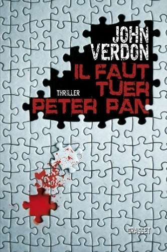 Livrenpoche : Il faut tuer peter pan : Traduit de l'américain par Philippe bonnet sabine boulongne et François vidonne - John Verdon - Livre