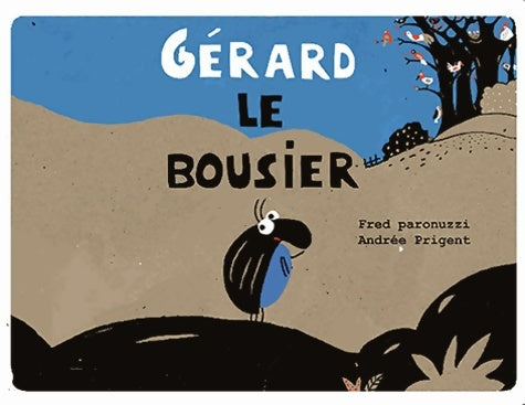 Livrenpoche : Gérard le bousier - Fred Paronuzzi - Livre