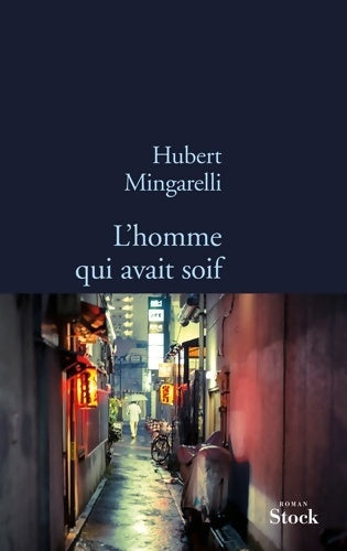 Livrenpoche : L'homme qui avait soif - Hubert Mingarelli - Livre