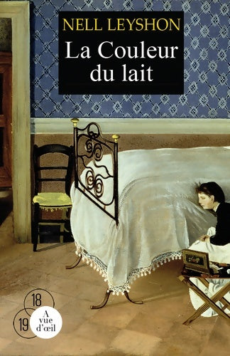 Livrenpoche : La couleur du lait - Nell Leyshon - Livre