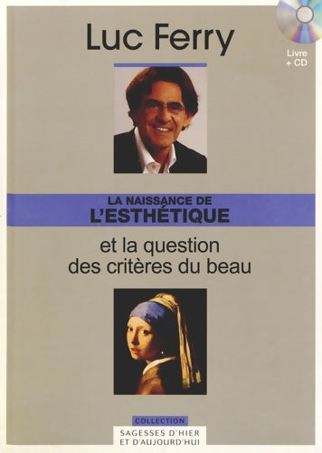 Livrenpoche : La naissance de l'esthétique et la question des critères du beau volume 21 (+1 CD inclus) - Luc Ferry - Livre