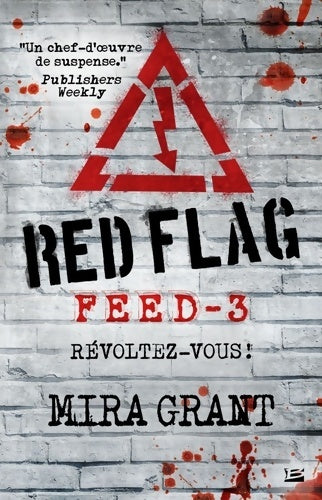 Livrenpoche : Feed t3 red flag : Feed - Mira Grant - Livre
