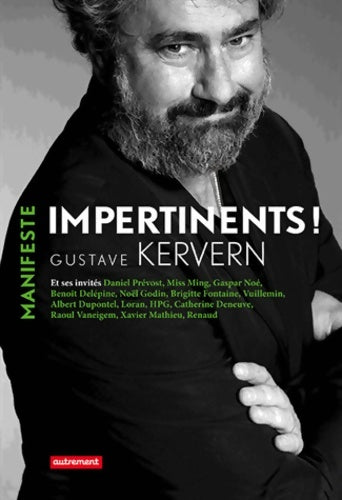 Livrenpoche : Impertinents! : Manifeste - Gustave Kervern - Livre