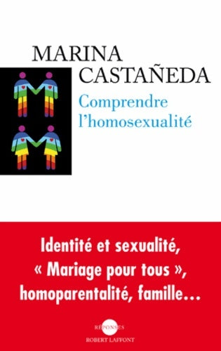 Livrenpoche : Comprendre l'homosexualité - Marina Castaneda - Livre