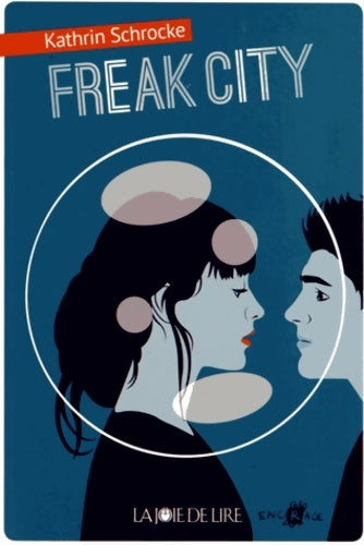 Livrenpoche : Freak city - Kathrin Schrocke - Livre
