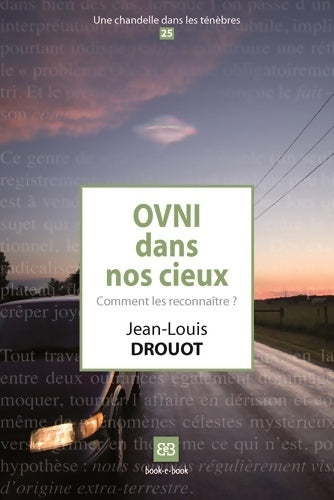 Livrenpoche : Ovni dans nos cieux : Comment les reconnaître ? - Jean-Louis Drouot - Livre