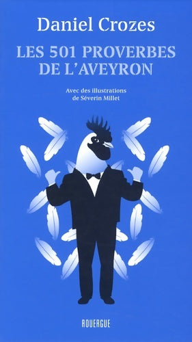 Livrenpoche : Les 501 proverbes de l'aveyron - Daniel Crozes - Livre