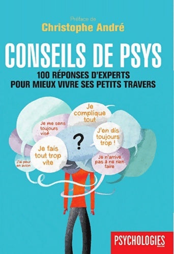 Livrenpoche : Conseils de psys - 100 réponses d'experts pour mieux vivre ses petits travers - Collectif - Livre