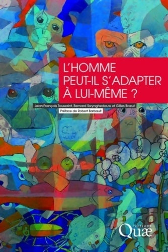 Livrenpoche : L'homme peut-il s'adapter à lui-même ? - Jean François Toussaint - Livre