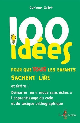 Livrenpoche : 100 idées pour que tous les enfants sachent lire - Corinne Gallet - Livre