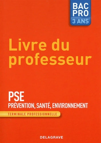 Livrenpoche : Prévention santé environnement Terminale professionnelle : Livre du professeur - Michèle Terret - Livre