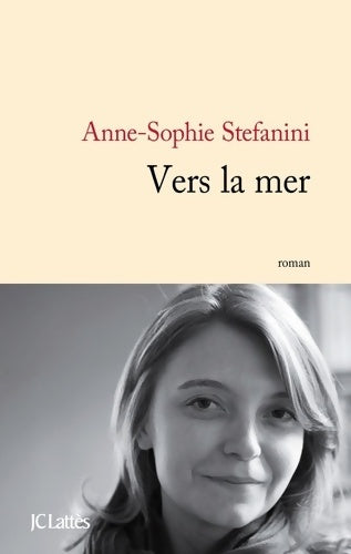 Livrenpoche : Vers la mer - Anne-Sophie Stefanini - Livre