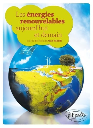Livrenpoche : Les Énergies renouvelables aujourd'hui & demain - Jean Hladik - Livre