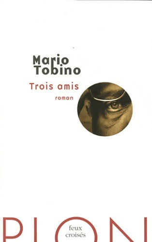 Livrenpoche : Trois amis - Mario Tobino - Livre