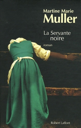 Livrenpoche : La servante noire - Martine Marie Muller - Livre