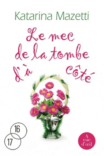 Livrenpoche : Le mec de la tombe d'à côté - Katarina Mazetti - Livre