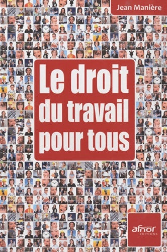 Livrenpoche : Le droit du travail pour tous - Jean Manière - Livre
