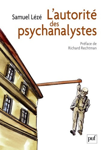 Livrenpoche : L'autorité des psychanalystes - Samuel Lézé - Livre
