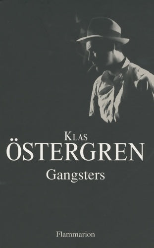 Livrenpoche : Gangsters - Klas Östergren - Livre