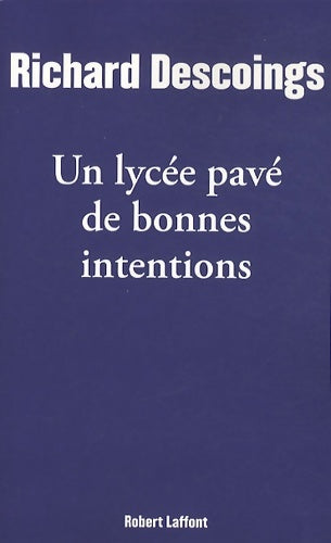 Livrenpoche : Un lycée pavé de bonnes intentions - Richard Descoings - Livre