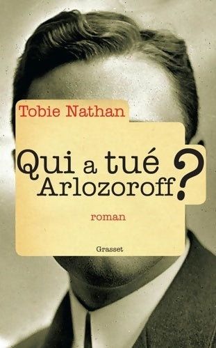 Livrenpoche : Qui a tué Arlozoroff ? - Tobie Nathan - Livre