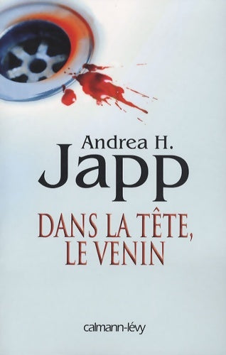 Livrenpoche : Dans la tête le venin - Andréa H. Japp - Livre