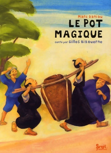 Livrenpoche : Le pot magique - Marc Daniau - Livre