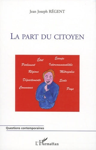 Livrenpoche : La part du citoyen - Jean-Joseph Régent - Livre