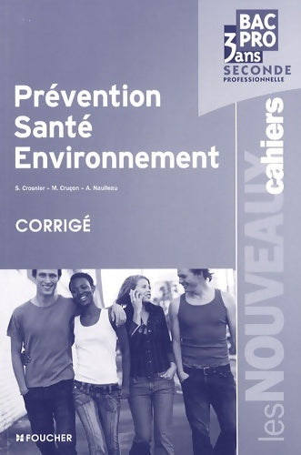 Livrenpoche : Prévention santé environnement - corrigé - Annie Naulleau - Livre